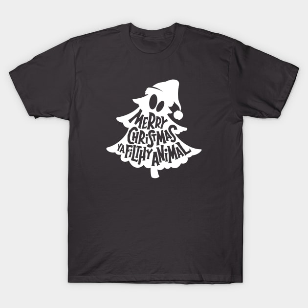 Merry Christmas Ya filthy Animal T-Shirt by Dosunets